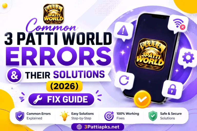 Common 3 Patti World Errors and Their Solutions